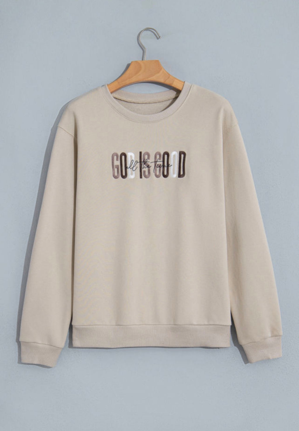 God Is Good Sweatshirt