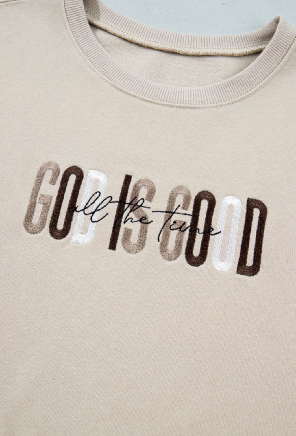 God Is Good Sweatshirt